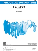 Backdraft by Jarvis Jeff for Jazz Ensemble