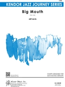 Big Mouth by Jarvis Jeff for Jazz Ensemble