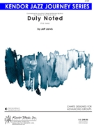 Duly Noted by Jarvis Jeff for Jazz Ensemble