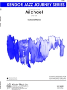 Michael by Thorne Gene for Jazz Ensemble