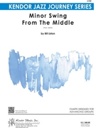 Minor Swing From The Middle by Liston Bill for Jazz Ensemble