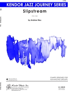 Slipstream by Neu Andrew for Jazz Ensemble