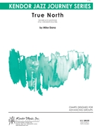 True North by Dana Mike for Jazz Ensemble