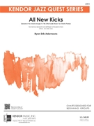 All New Kicks by Adamsons Ryan E for Jazz Ensemble