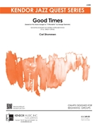 Good Times (based on the chord changes to ' 'S Wonderful' by George Gershwin)