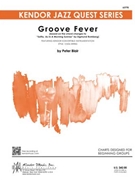 Groove Fever by Blair for Jazz Ensemble