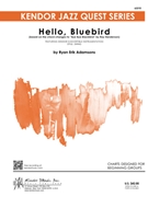 Hello Bluebird by Adamsons Ryan E for Jazz Ensemble