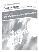 Don't Git Sassy by Jones Thad for Jazz Ensemble