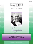 Small Talk by Nestico Sammy for Jazz Ensemble