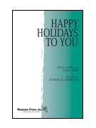 Happy Holidays to You by for