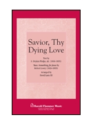 Savior Thy Dying Love by Lowry Phelps and Lantz for