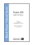 Psalm 150 (Make We Merry) by Palmer Anthony for