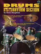Drums In The Rhythm Section by Houghton Steve for Drum Set