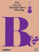The Art of Double Bass Playing by Warren Benfield a for String Bas