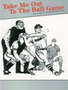 Take Me Out to the Ball Game by Norworth Jack for Piano/Vocal