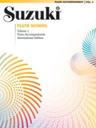 Suzuki Flute School International Edition Piano Acc. Volume 1 [Flute] by for Book