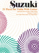 21 Pieces For Violin & Guitar by Suzuki - Heck - for Violin w/g
