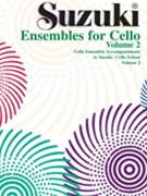 Ensembles For Cello Volume 2 by Mooney Rick for Cello Trio (Vol 2 Suzuki)