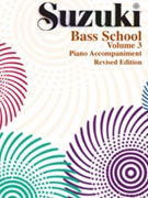 Suzuki Bass School - Volume 3 by Suzuki Shinichi for Piano Accompaniment (Vol 3 Revised)