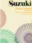 Suzuki Flute School Volume 6 Piano Accomp by Suzuki for Piano Accompaniment (Vol 6)