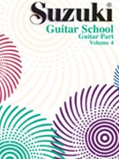 Suzuki Guitar School Volume 4 by Suzuki Seth Himmelhoch; And for Guitar Met
