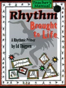 Rhythm Brought To Life by Thigpen Ed for Teacher Book (Teacher Guide)