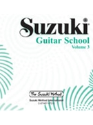 Suzuki Guitar School Volume 3 by Suzuki for Accompaniment CD
