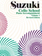 Suzuki Cello School - Volume 1 by Suzuki Shinichi for Piano Accompaniment (Vol 1 Revised)