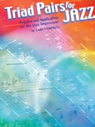 Triad Pairs For Jazz by Campbell Gary for Text