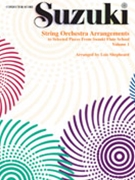 String Orchestra Arrangements to Selected Pieces from Suzuki Flute School Volume 1 [Score] by - Lois Shepheard - for Score