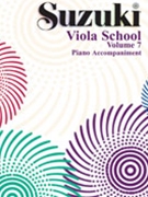 Suzuki Viola School - Volume 7 by Suzuki Shinichi for Piano Accompaniment (Vol 7)