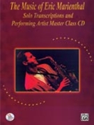 Music Of Eric Marienthal by Marienthal Eric for Tenor Sax