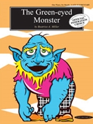 Green-Eyed Monster by Miller for 1 Piano 6 Hands
