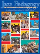 Jazz Pedagogy - The Jazz Educator's Book by Dunscomb and Hill for Text