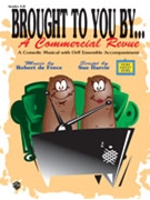 Brought To You By... A Commercial Revue by De Frece Robert for Teacher Book
