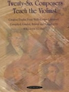 Twenty-Six Composers Teach the Violinist by Starr William for Violin