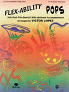 Flex-ability Pops by - Lopez Victor - for Alto Saxophone 4