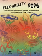 Flex-ability Pops by - Lopez Victor - for French Horn Quartet