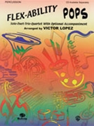 Flex-ability Pops by - Lopez Victor - for Percussion Quartet