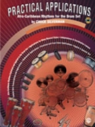 Practical Applications by Silverman Chuck for Drum Set