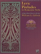 Lyric Preludes In Romantic Style by Gillock William for Piano with CD