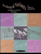 Technical Variants by Hanon Charles-Louis - Lindquist - for Piano