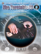 Ultimate Beginner Series DJ Styles Series: The Turntable DJ by Ben James with DJ 31hz;KNS for Book (31hz;KNS)