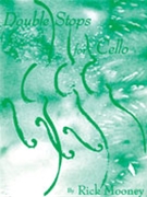 Double Stops For Cello by Mooney Rick for Cello Method