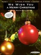 We Wish You A Merry Christmas by - Miller Beatrice A - for 2 Piano 8 Hands