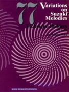 77 Variations On Suzuki Melodies by Suzuki - Starr William - for Viola Method