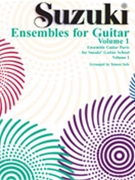 Suzuki Ensembles for Guitar Volume 1 by Suzuki for Guitar Ensemble