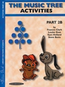 Music Tree Activities Part 2B by Clark for Workbook