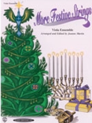 More Festive Strings by Ensemble - Martin J - for Viola Quartet