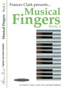 Musical Fingers Book 2 by Clark for Piano Method
